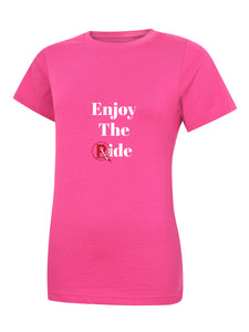 'Enjoy The Ride' Pink Ladies T-Shirt