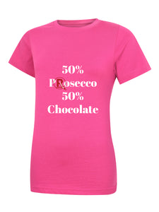 '50% Prosecco...' Pink Ladies T-Shirt