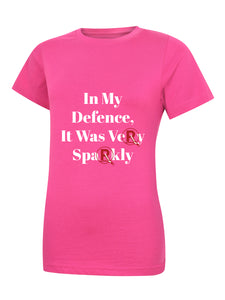 'In My Defence...' Pink Ladies T-Shirt
