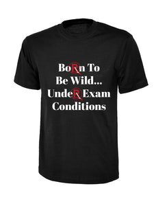 'Born To Be Wild...' T-Shirt