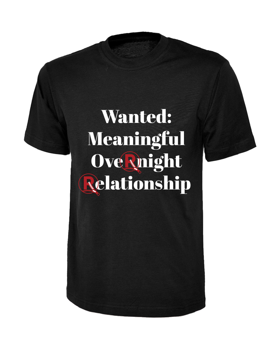 'Wanted: Meaningful Overnight Relationship' T-Shirt